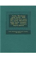 Tuttle, Morehouse [And] Taylor, 1859-1900. Fifty-Five Years. the Tuttle, Morehouse [And] Taylor Company, 1900-1914