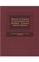 Manual of English Pronunciation and Spelling