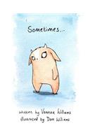 Sometimes