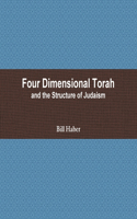Four Dimensional Torah and the Structure of Judaism