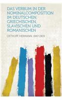 Das Verbum in Der Nominalcomposition Im Deutschen, Griechischen, Slavischen Und Romanischen