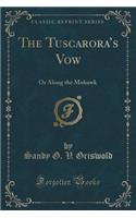 The Tuscarora's Vow