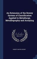AN EXTENSION OF THE DEWEY SYSTEM OF CLAS
