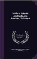 Medical Science Abstracts and Reviews, Volume 6