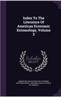 Index to the Literature of American Economic Entomology, Volume 2