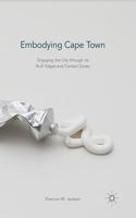 Embodying Cape Town: Engaging the City Through Its Built Edges and Contact Zones