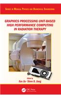 Graphics Processing Unit-Based High Performance Computing in Radiation Therapy