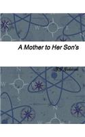 A Mother to Her Son's