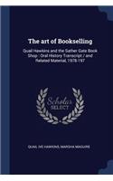 The art of Bookselling: Quail Hawkins and the Sather Gate Book Shop: Oral History Transcript / and Related Material, 1978-197