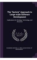 "factory" Approach to Large-scale Software Development