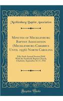 Minutes of Mecklenburg Baptist Association (Mecklenburg-Cabarrus Until 1936) North Carolina