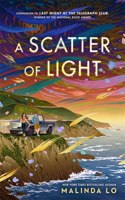A Scatter of Light: from the author of Last Night at the Telegraph Club(Birds of Prey)
