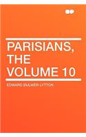 Parisians, the Volume 10