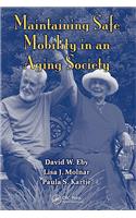 Maintaining Safe Mobility in an Aging Society