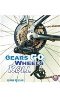 Gears Go, Wheels Roll: (Science Starts)