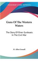 Guns Of The Western Waters