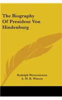 Biography Of President Von Hindenburg