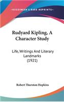Rudyard Kipling, A Character Study