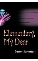 Elementary, My Dear
