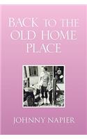Back to the Old Home Place