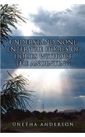 Understand None Enter the Holies of Holies Without the Anointing