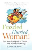 Frazzled Hurried Woman!
