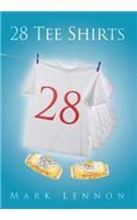 28 Tee Shirts