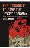 The Struggle to Save the Soviet Economy