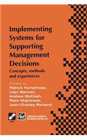 Implementing Systems for Supporting Management Decisions