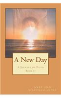 New Day: A Journey of Faith