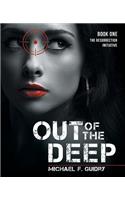 Out of the Deep: Book One