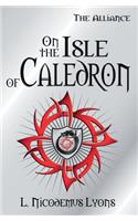On the Isle of Caledron: (2 Alliance)