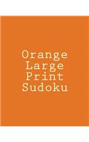 Orange Large Print Sudoku