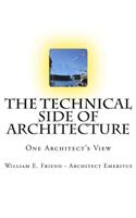 Technical Side of Architecture: One Architect's View