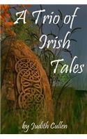A Trio of Irish Tales