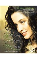 Look Young, Feel Young, and Stay Young