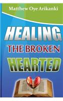 Healing the Broken Hearted