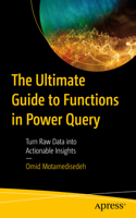 The Ultimate Guide to Functions in Power Query: Turn Raw Data Into Actionable Insights