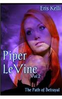Piper LeVine, The Path of Betrayal: (Piper Levine)