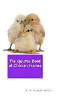 The Quickie Book of Chicken Names: (English)