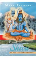 Finding Shiva: The 12 Jyoti Linga's and Mount Kilash Trek