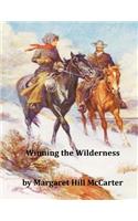 Winning the Wilderness