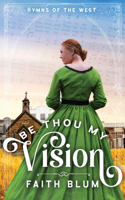 Be Thou My Vision