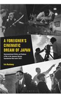 A Foreigner’s Cinematic Dream of Japan