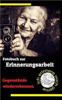 Fotobuch zur Erinnerungsarbeit: Gegenstände wiedererkennen