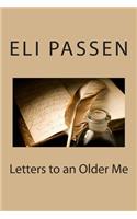Letters to an Older Me