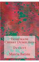 Homemade Cherry Dumplings