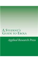 A Student's Guide to Ebola