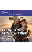 Taking Aim at the Sheriff Lib/E: (2 Appaloosa Pass Ranch)
