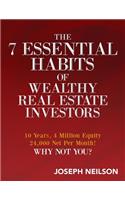 7 Essential Habits of Wealthy Real Estate Investors